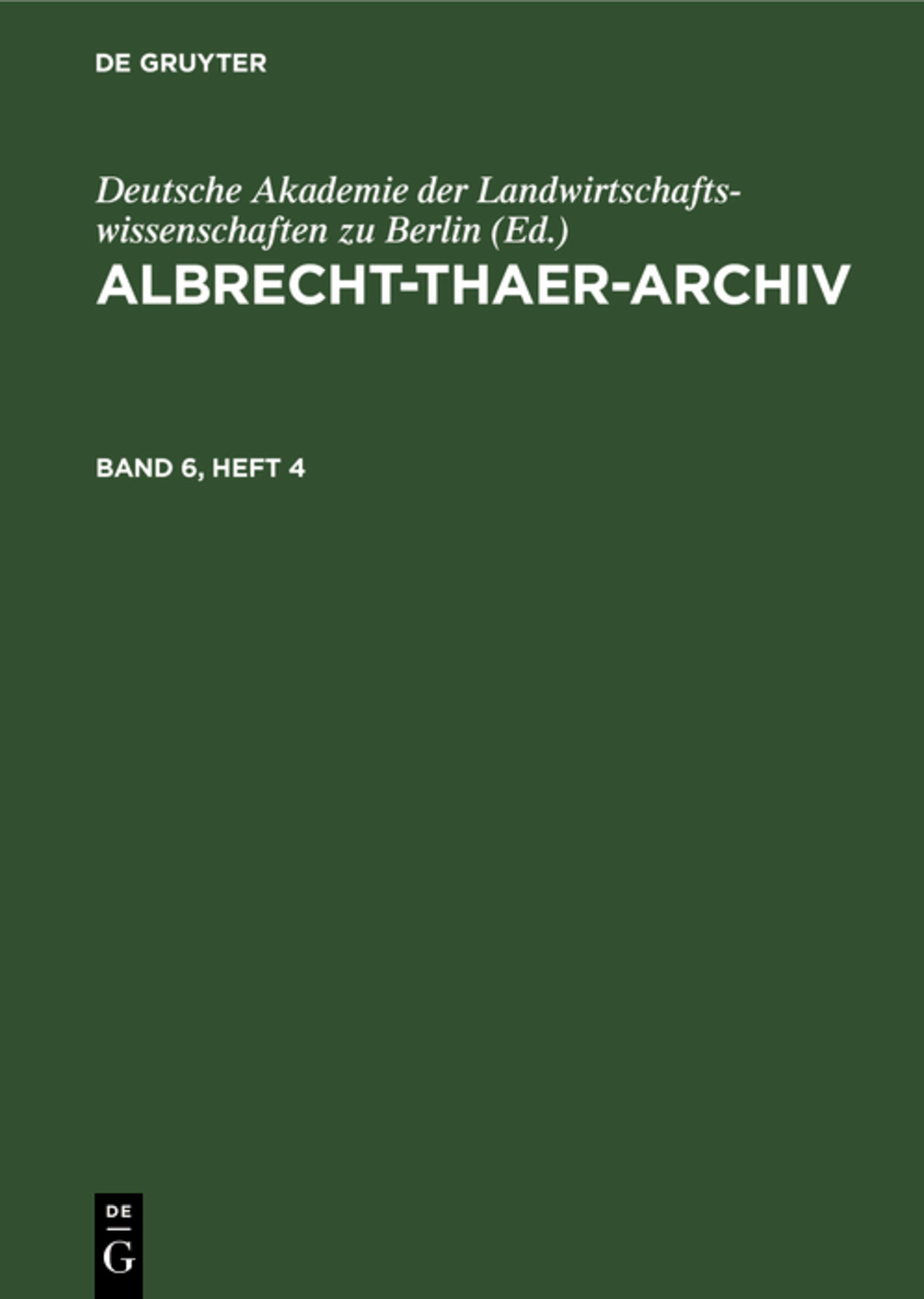 Albrecht-Thaer-Archiv. Band 6, Heft 4